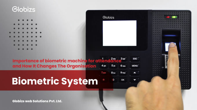 Importance of biometric machine for attendance And How It Changes The Organisation system In Imphal Manipur.