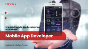 Read more about the article Impact of mobile app development on business