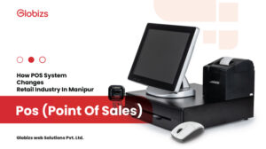 Read more about the article How POS System Changes Retail Industry In Imphal Manipur. 