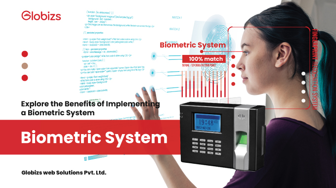 Read more about the article Explore The Benefits Of Implementing A Biometric System