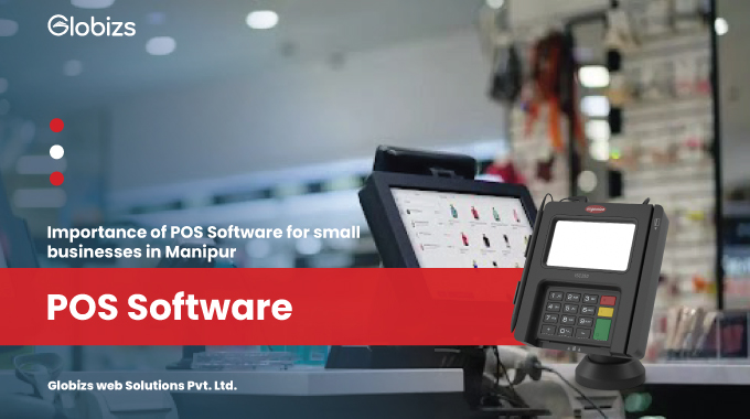 POS software is an essential tool for POS For small businesses in Manipur.
