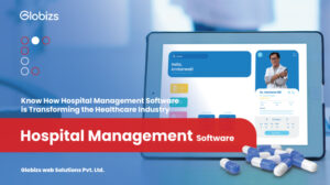 Read more about the article Points To Know How Hospital Management Software important for Healthcare Industry