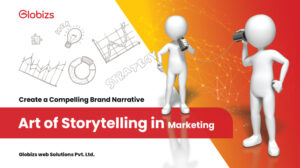 Read more about the article The Art of Storytelling In Marketing: How To Create Compelling Brand Narrative